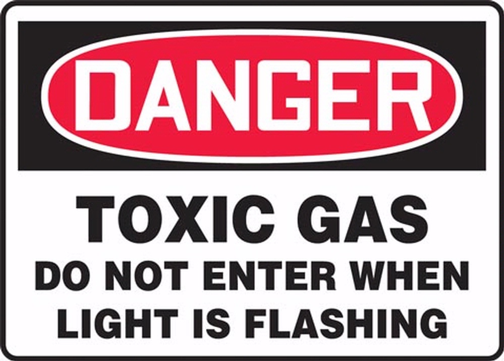 DANGER TOXIC GAS DO NOT ENTER WHEN LIGHT IS FLASHING