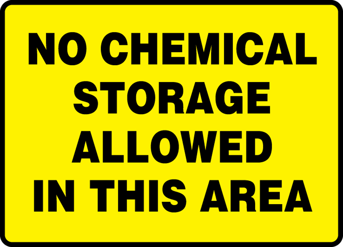 NO CHEMICAL STORAGE ALLOWED IN THIS AREA