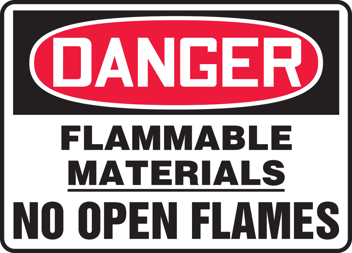 FLAMMABLE MATERIALS NO OPEN FLAMES