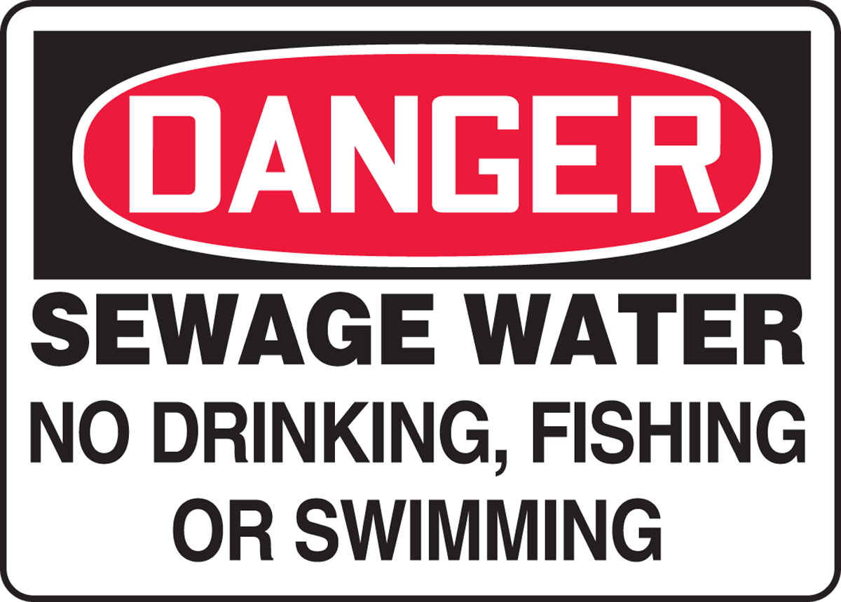 SEWAGE WATER NO DRINKING, FISHING OR SWIMMING