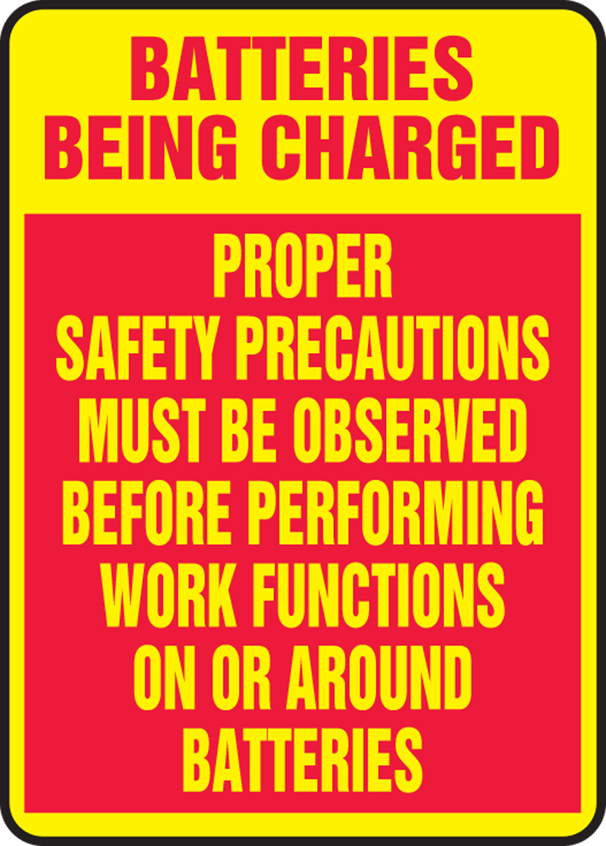 BATTERIES BEING CHARGED PROPER SAFETY PRECAUTIONS MUST BE OBSERVED BEFORE PERFORMING WORK FUNCTIONS ON OR AROUND BATTERIES