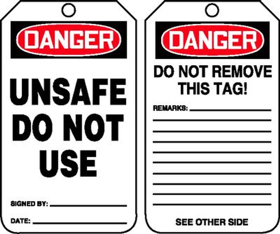 Safety Tag, Header: DANGER, Legend: UNSAFE DO NOT USE