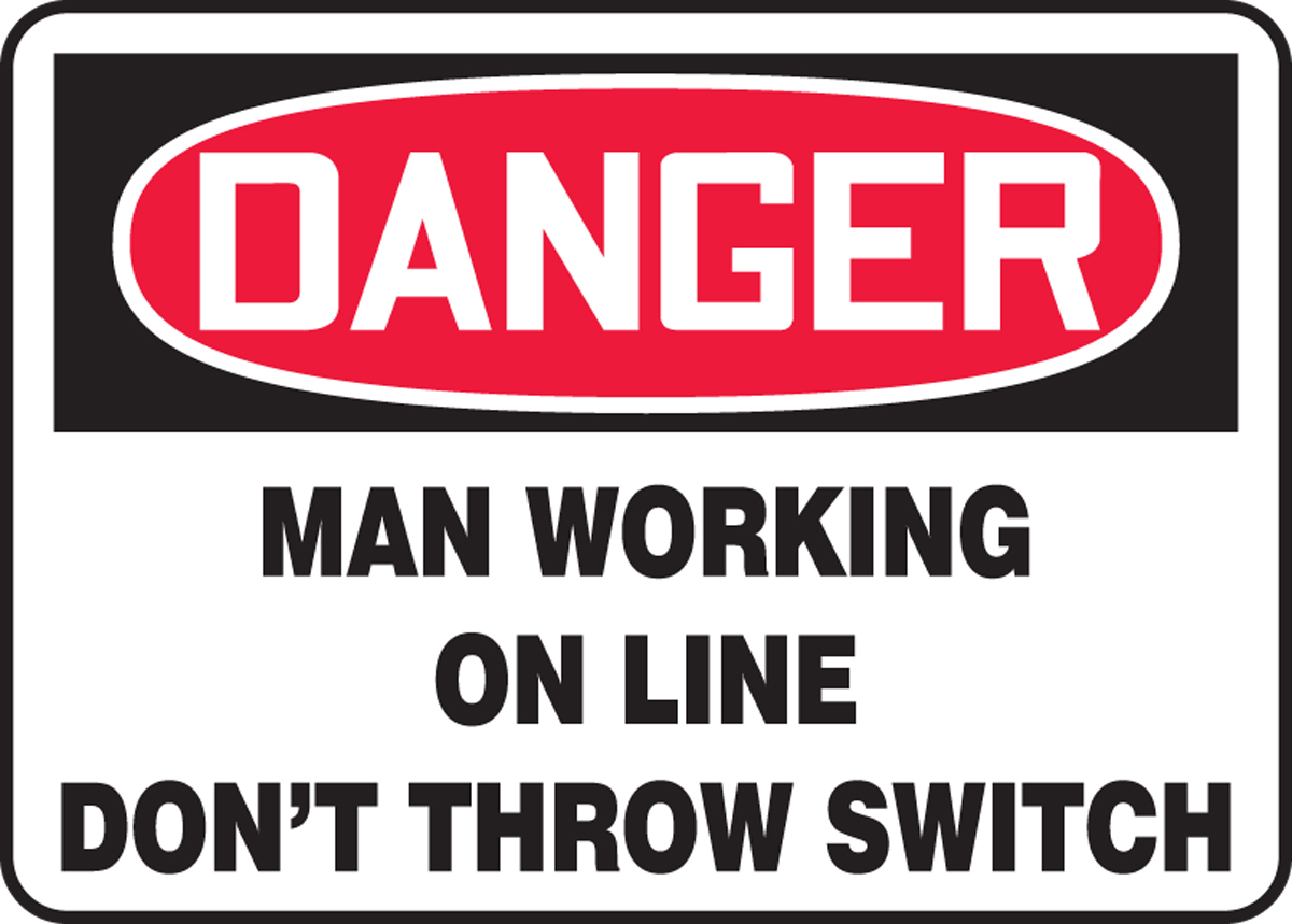 MAN WORKING ON LINE DONT THROW SWITCH