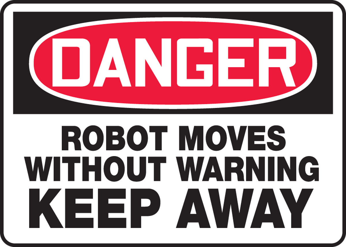 Robot Moves Without Warning Keep Away