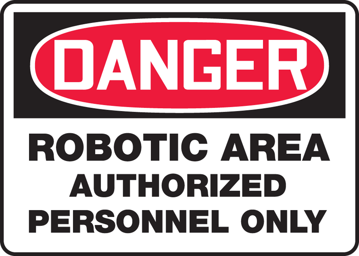 Robotic Area Authorized Personnel Only