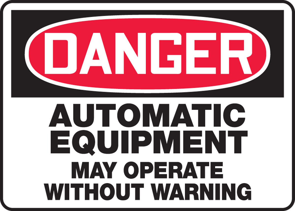 AUTOMATIC EQUIPMENT MAY OPERATE WITHOUT WARNING