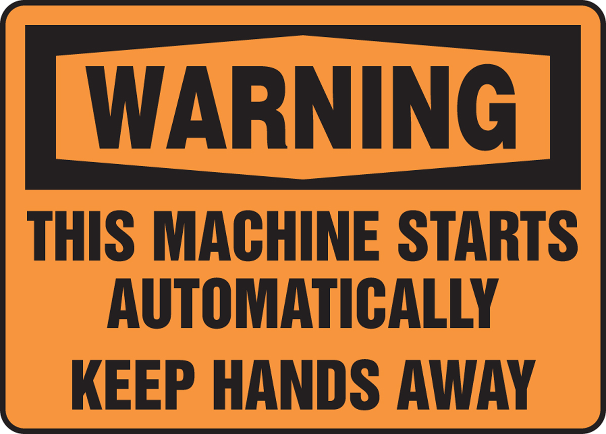 THIS MACHINE STARTS AUTOMATICALLY KEEP HANDS AWAY