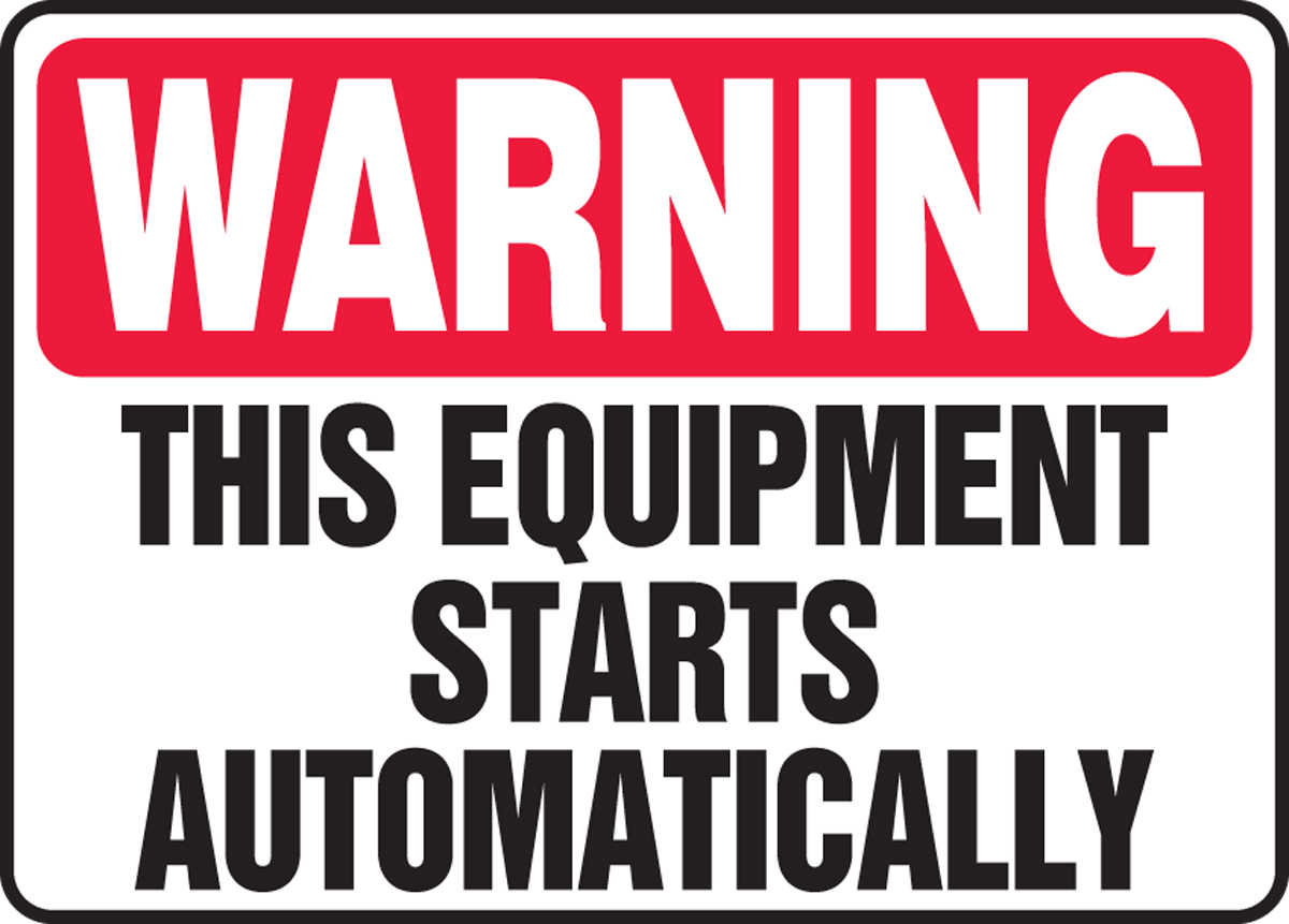 THIS EQUIPMENT STARTS AUTOMATICALLY