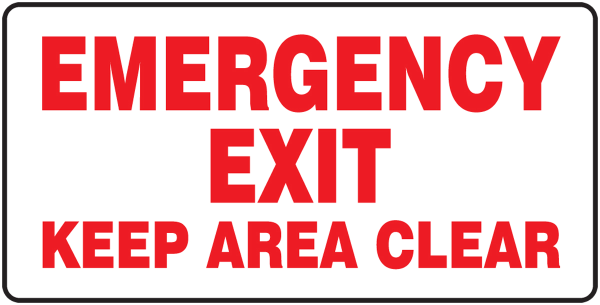 EMERGENCY EXIT KEEP AREA CLEAR