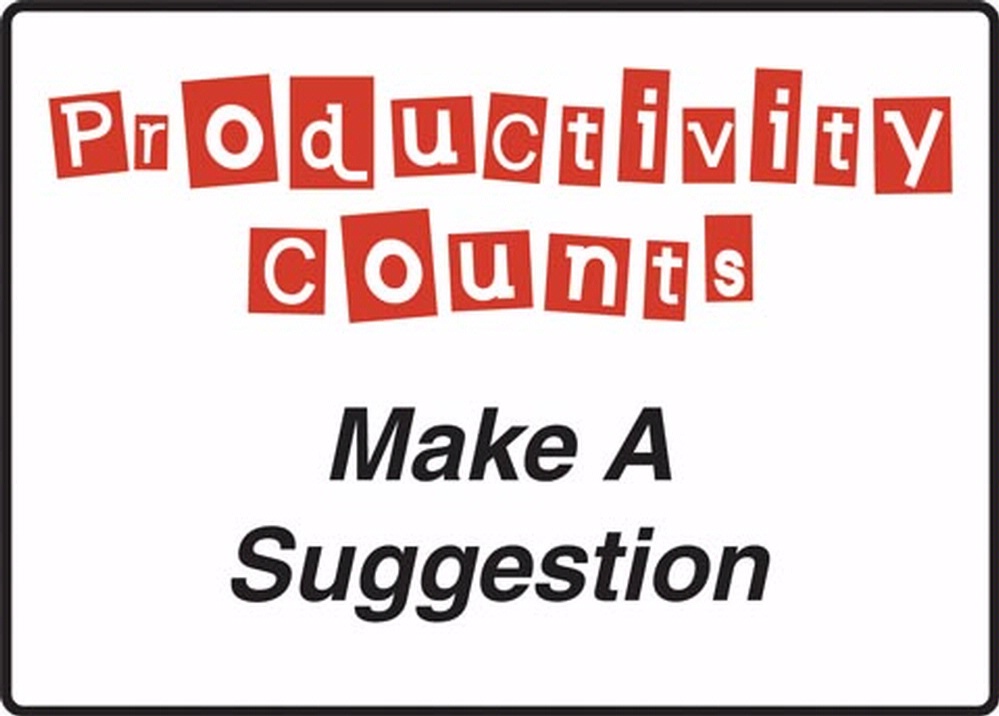 PRODUCTIVITY COUNTS MAKE A SUGGESTION
