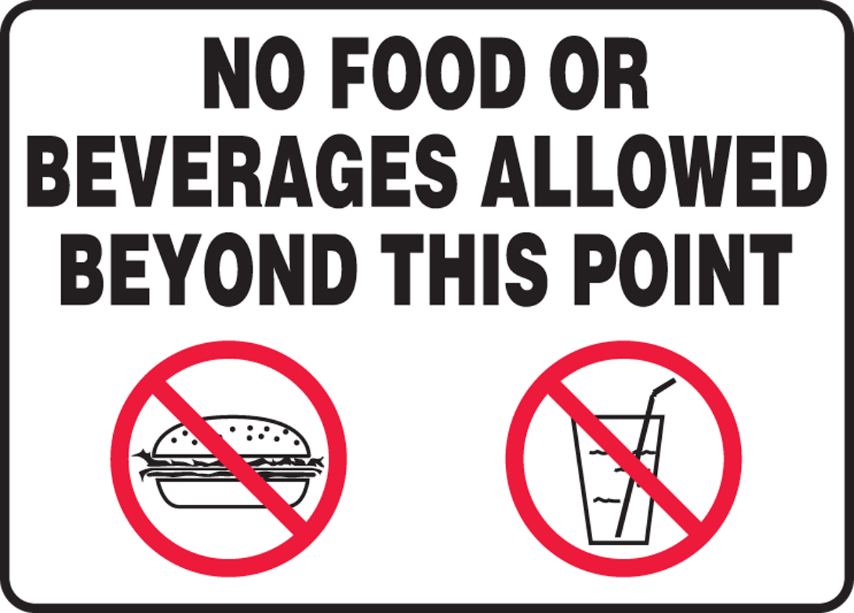 NO FOOD OR BEVERAGES ALLOWED BEYOND THIS POINT (W/GRAPHIC)