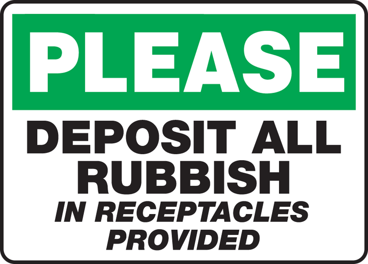 PLEASE DEPOSIT ALL RUBBISH IN RECEPTACLES PROVIDED