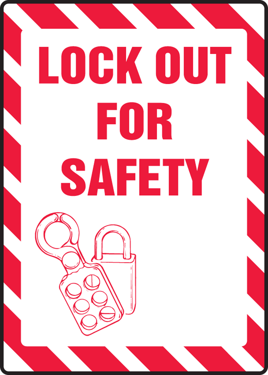 LOCKOUT FOR SAFETY (W/GRAPHIC)