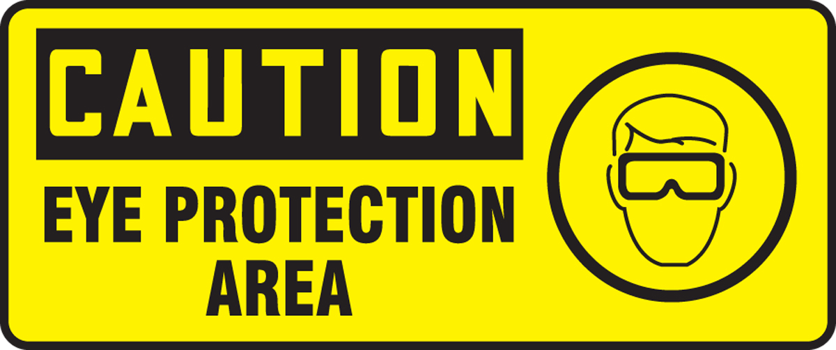 EYE PROTECTION AREA (W/GRAPHIC)