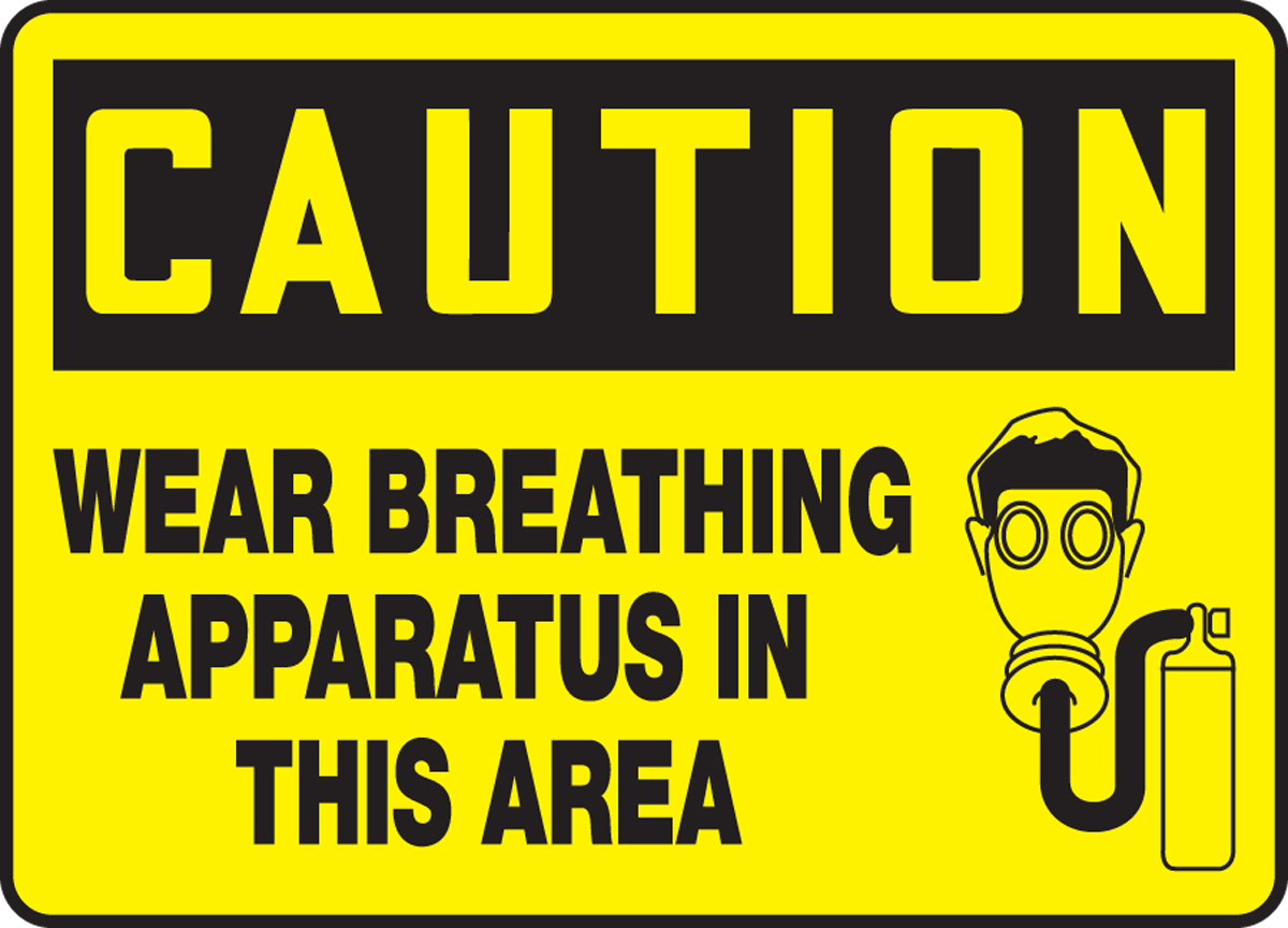 WEAR BREATHING APPARATUS IN THIS AREA (W/GRAPHIC)