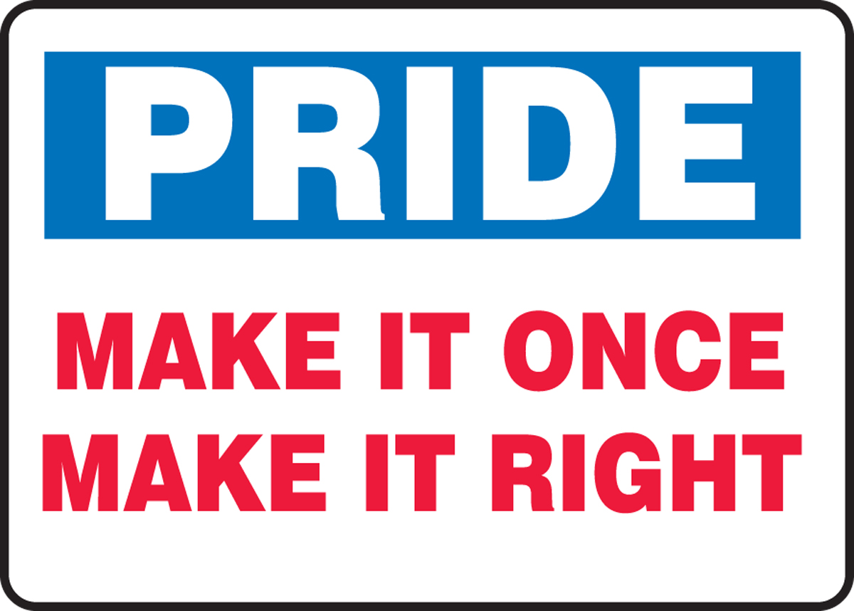 PRIDE MAKE IT ONCE MAKE IT RIGHT