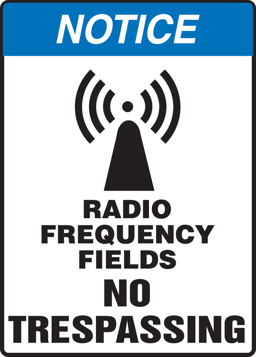 RADIO FREQUENCY FIELDS NO TRESPASSING (W/GRAPHIC)
