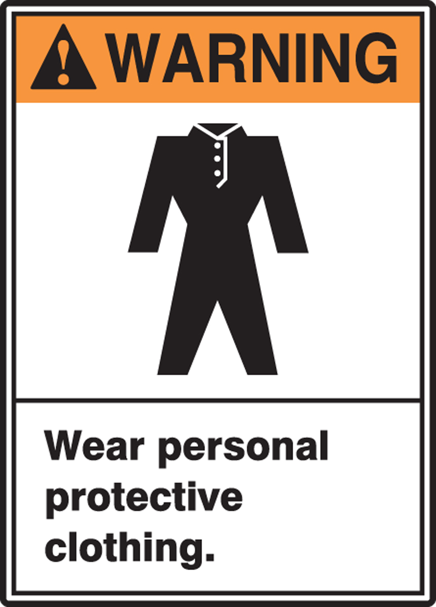 WEAR PERSONAL PROTECTION CLOTHING (W/GRAPHIC)