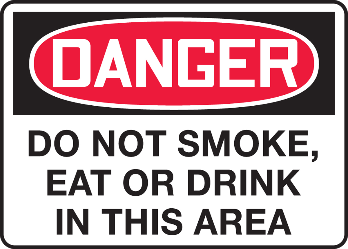 DO NOT SMOKE, EAT OR DRINK IN THIS AREA