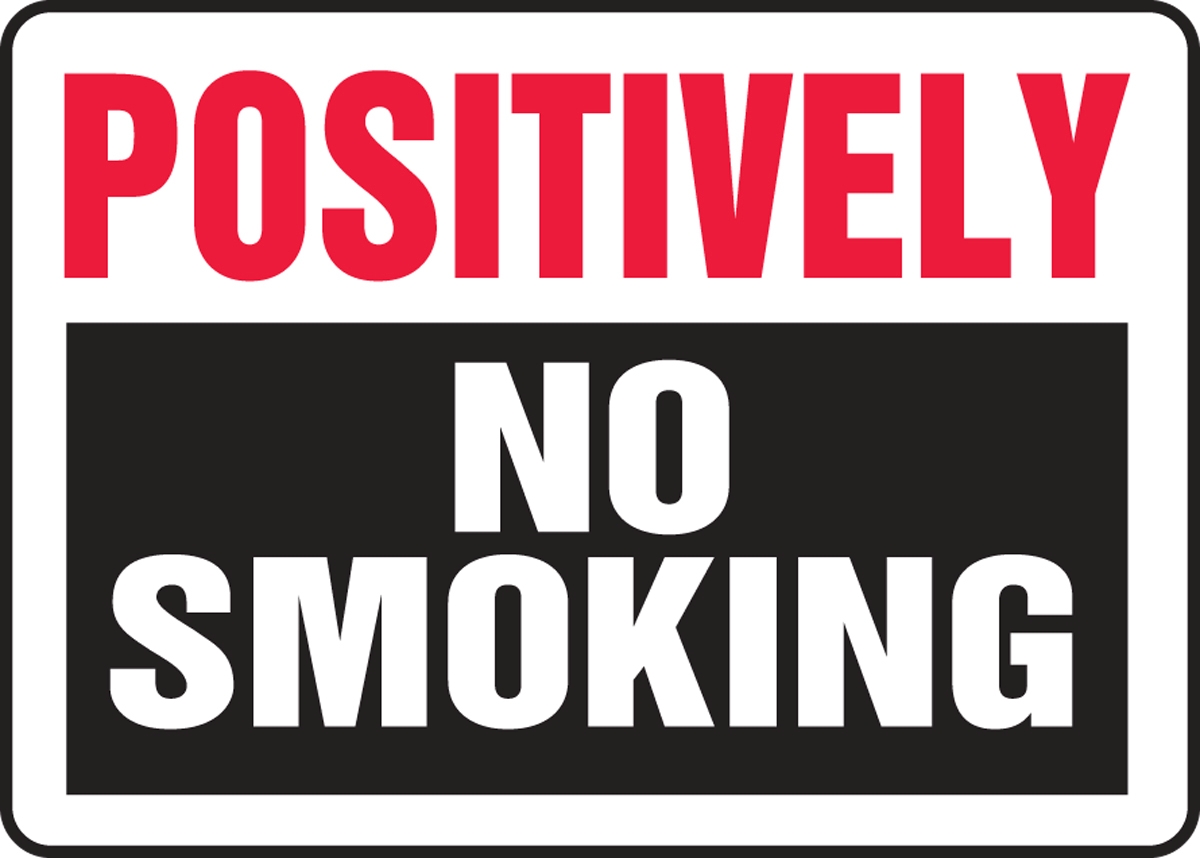 POSITIVELY NO SMOKING
