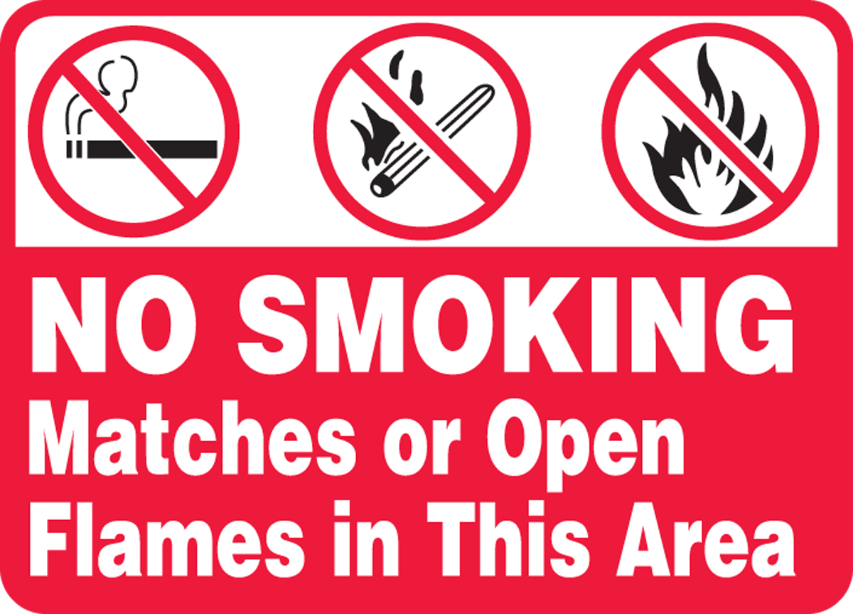 NO SMOKING MATCHES OR OPEN FLAMES IN THIS AREA (W/GRAPHIC)