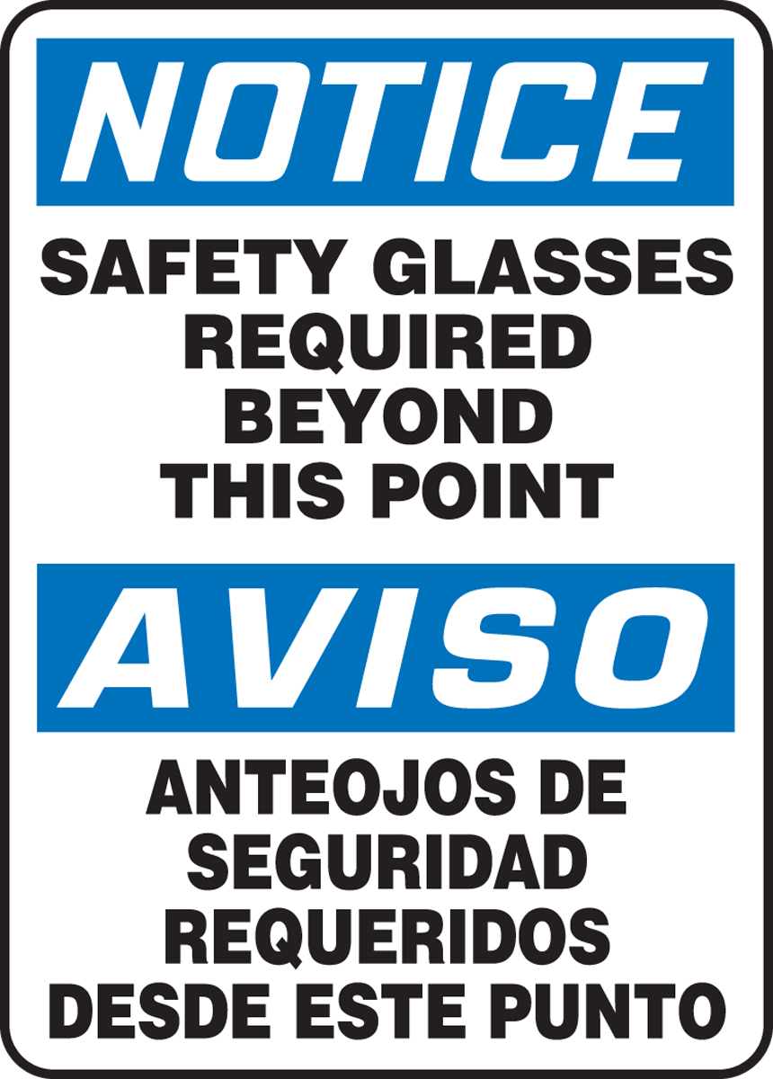 NOTICE SAFETY GLASSES REQUIRED BEYOND THIS POINT (BILINGUAL - SPANISH) <BR>AVISO ANTEOJOS DE SEGURIDAD REQUERIDOS DESDE ESTA PUNTO