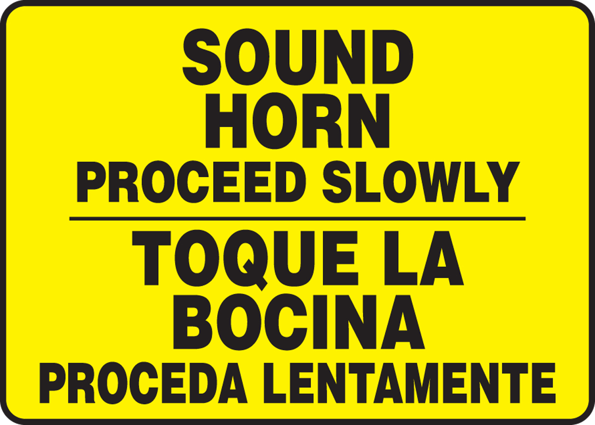 SOUND HORN PROCEED SLOWLY (BILINGUAL)