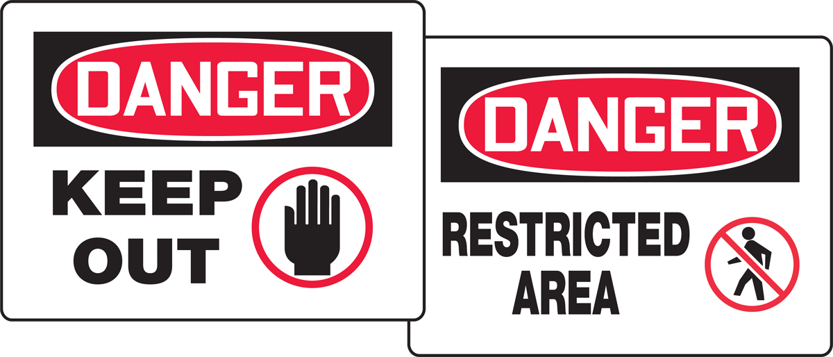 KEEP OUT / DANGER RESTRICTED AREA (W/GRAPHICS)