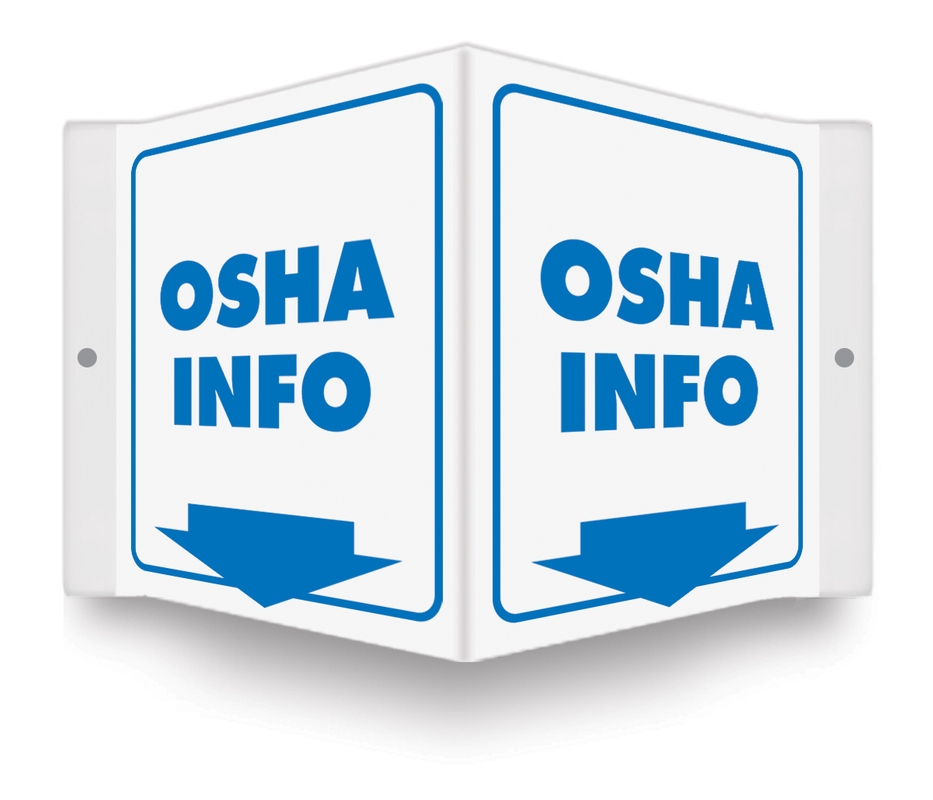 Safety Sign, Legend: OSHA INFO