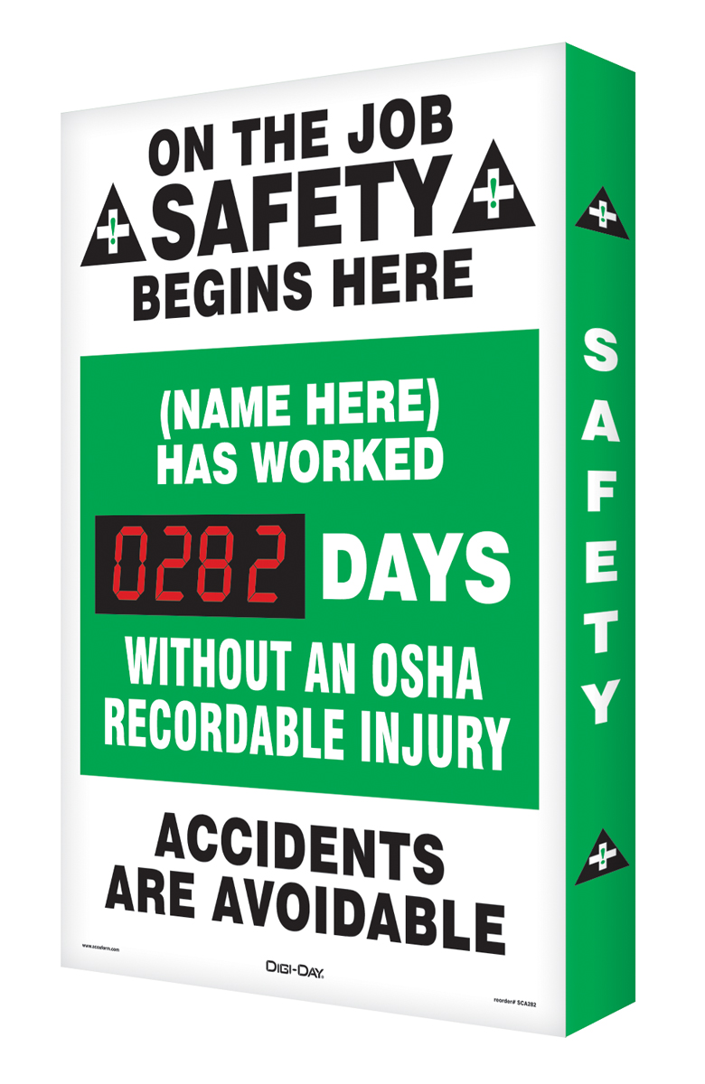 Motivation Product, Legend: ON THE JOB SAFETY BEGINS HERE / (NAME HERE) HAS WORKED #### DAYS WITHOUT AN OSHA RECORDABLE INJURY / ACCIDENTS ARE AV...