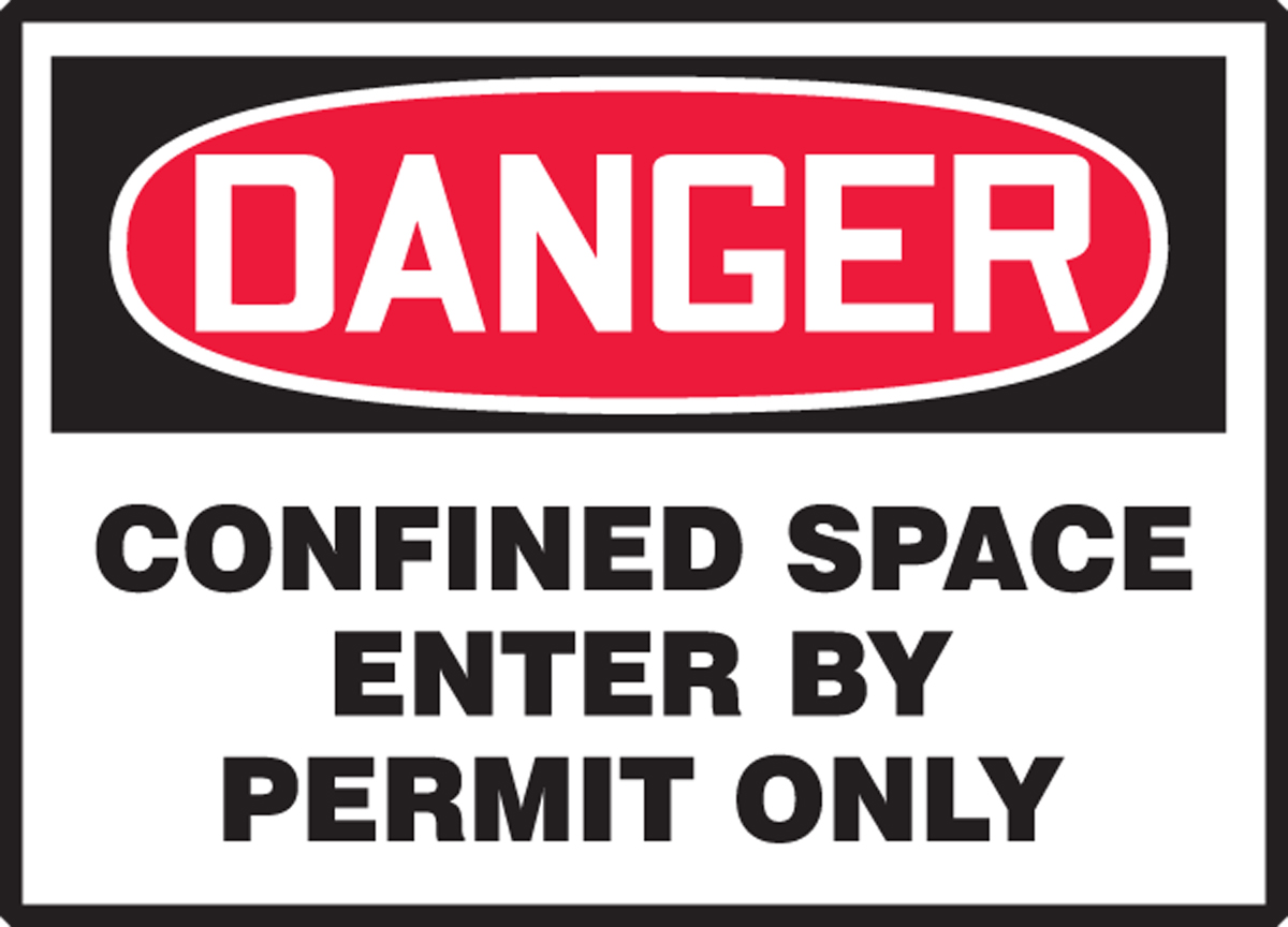 DANGER CONFINED SPACE ENTER BY PERMIT ONLY