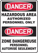 Bilingual OSHA Danger Safety Sign: Hazardous Area - Authorized Personnel Only