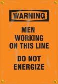 OSHA Warning Utility Pole Wrap: Men Working On This Line - Do Not Energize