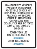 Semi-Custom Traffic Traffic Sign: Unauthorized Vehicles Parked In Designated Accessible Spaces Not Displaying Distinguishing Placards or Special Lic