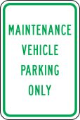 Traffic Sign: Maintenance Vehicles Parking Only