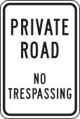 Private Road Traffic Sign: No Trespassing