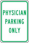 Traffic Sign: Physician Parking Only