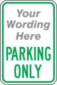 Custom Traffic Sign: Parking Only