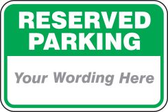 Custom Reserved Parking Traffic Sign