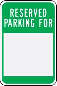 Changeable Parking Sign: Reserved Parking For _