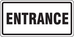 Facility Traffic Sign: Entrance