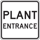 Facility Traffic Sign: Plant Entrance
