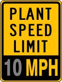 Speed Limit Sign: Plant Speed Limit _ MPH