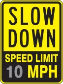 Speed Limit Sign: Slow Down - Speed Limit _ MPH