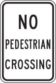 Bicycle & Pedestrian Sign: No Pedestrian Crossing