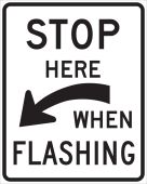 Rail Sign: Stop Here When Flashing (Curved Arrow)