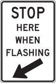 Traffic Sign: Stop Here When Flashing