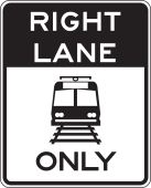 Rail Sign: Right Lane Only
