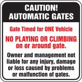 Caution Automatic Gates Safety Sign: Gate Timed For One Vehicle - No Playing Or Climbing On Or Around Gate