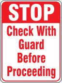 Stop Safety Sign: Check With Guard Before Proceeding
